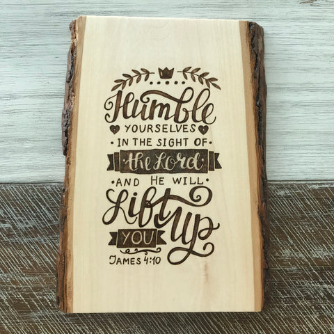 Wooden Plaque - Humble Yourselves in the Sight of the Lord